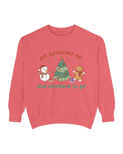 'All Spruced up and Nowhere to Go' - Holiday crewneck