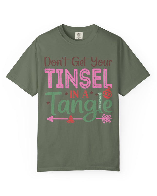 Holiday T-Shirt — "Don't Get Your Tinsel In A Tangle" Christmas Graphic Tee
