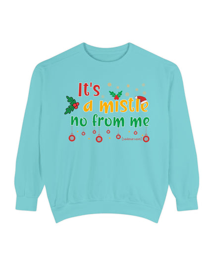 Holiday Sweatshirt — "It’s a Mistle(no) From Me" Christmas Sweater