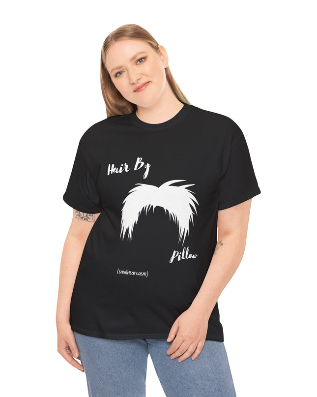 'Hair by Pillow' Shirt