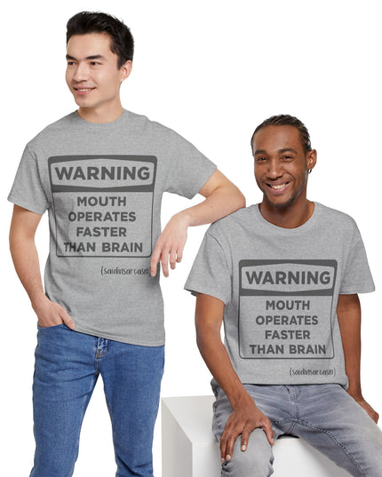 'Warning: Sign about Mouth and Brain Speed' Shirt