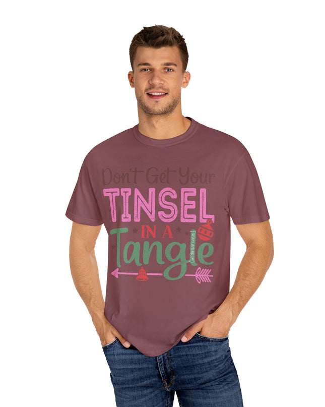 Holiday T-Shirt — "Don't Get Your Tinsel In A Tangle" Christmas Graphic Tee