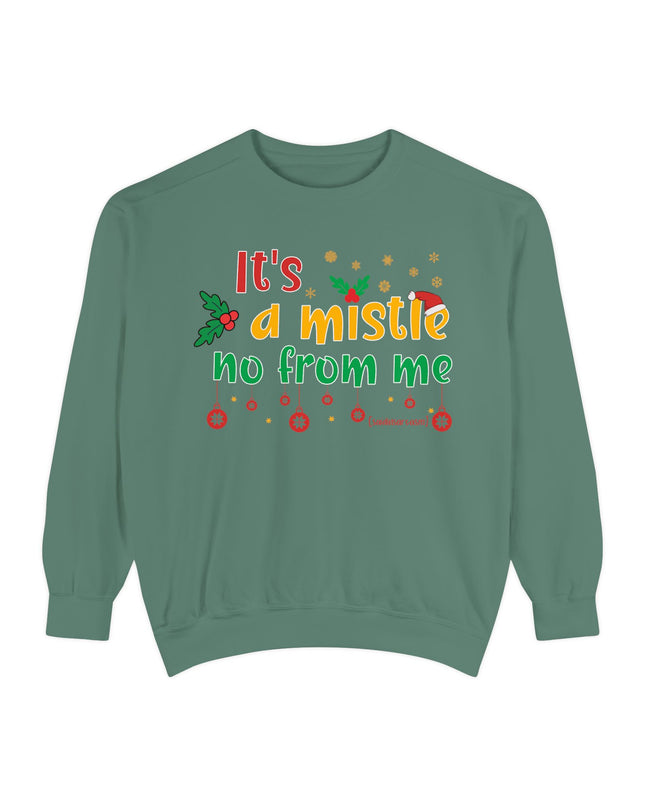 Holiday Sweatshirt — "It’s a Mistle(no) From Me" Christmas Sweater