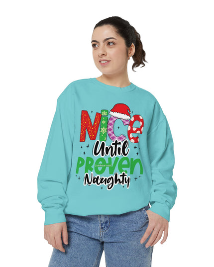 'Nice Until Proven Naughty' - Holiday Sweatshirt