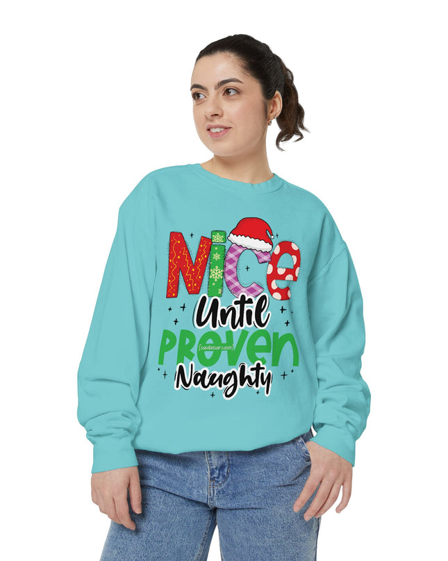 'Nice Until Proven Naughty' - Holiday Sweatshirt