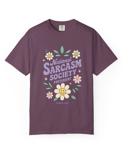 'National Sarcasm Society President' Funny Graphic T-Shirt