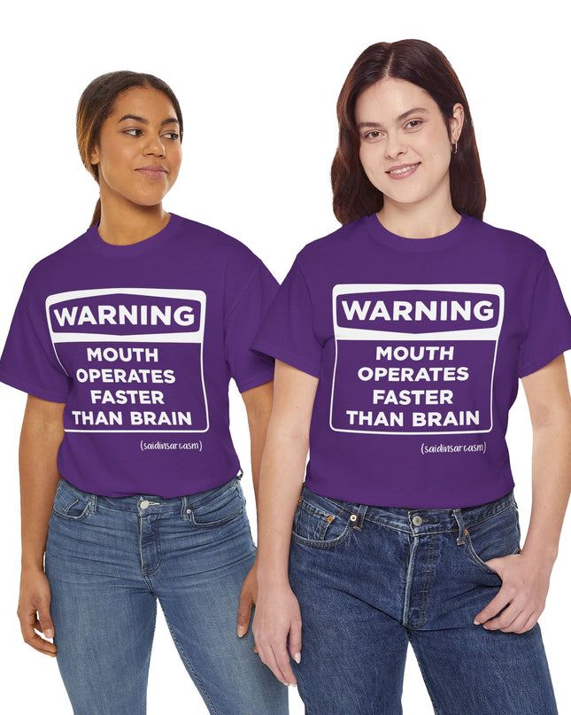 'Warning: Mouth operates faster than Brain' Shirt