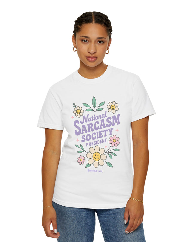 'National Sarcasm Society President' Funny Graphic T-Shirt