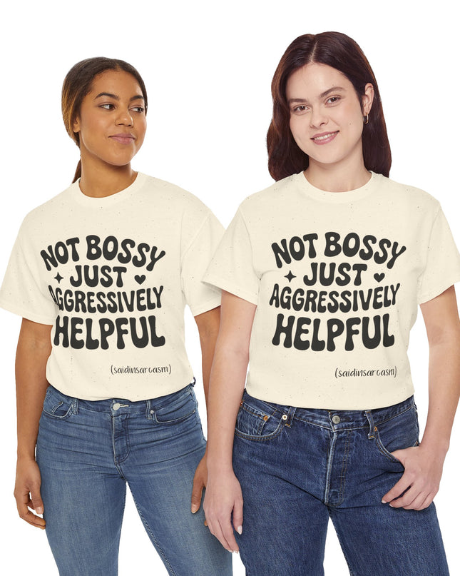 'Aggressively Helpful' Shirt