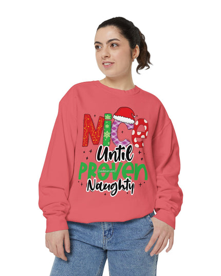 'Nice Until Proven Naughty' - Holiday Sweatshirt