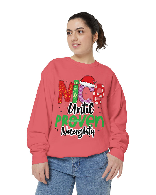 'Nice Until Proven Naughty' - Holiday Sweatshirt