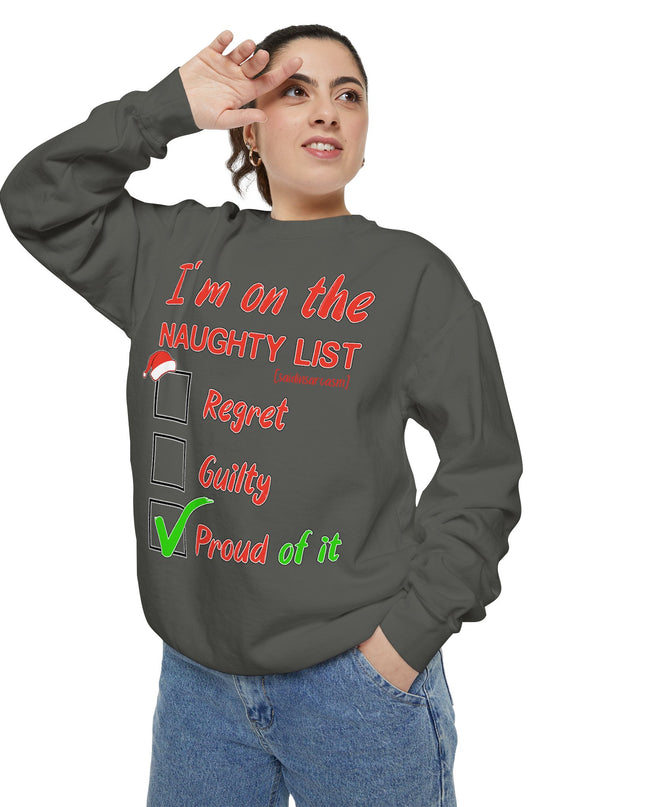Naughty List Sweatshirt — "I'm on the Naughty List: Proud of It" Christmas Sweatshirt