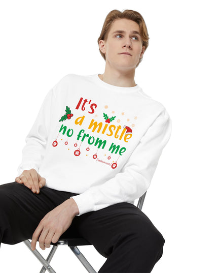 Holiday Sweatshirt — "It’s a Mistle(no) From Me" Christmas Sweater