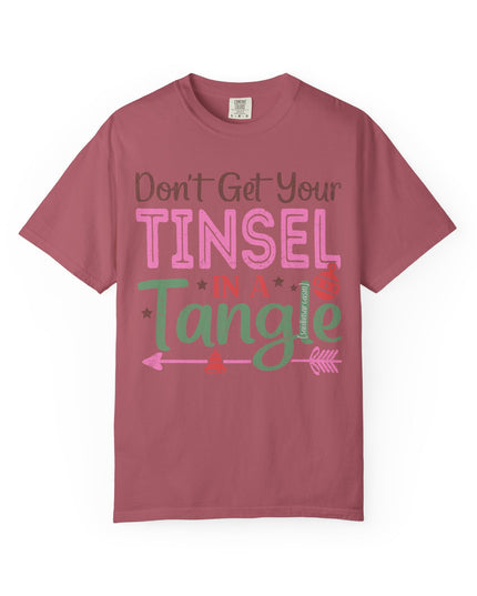 Holiday T-Shirt — "Don't Get Your Tinsel In A Tangle" Christmas Graphic Tee
