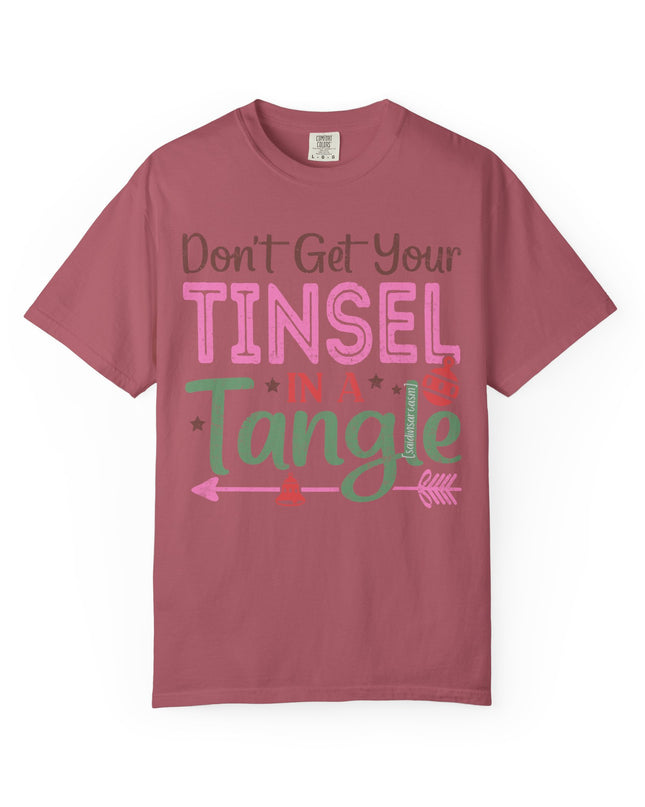 Holiday T-Shirt — "Don't Get Your Tinsel In A Tangle" Christmas Graphic Tee