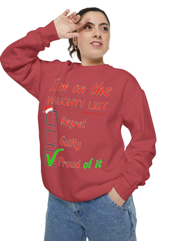 Naughty List Sweatshirt — "I'm on the Naughty List: Proud of It" Christmas Sweatshirt