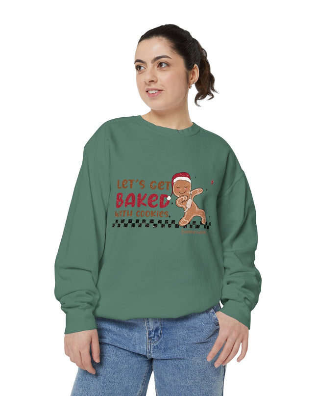 'Let’s Get Baked with Cookies' Sweatshirt — Gingerbread Holiday Crewneck